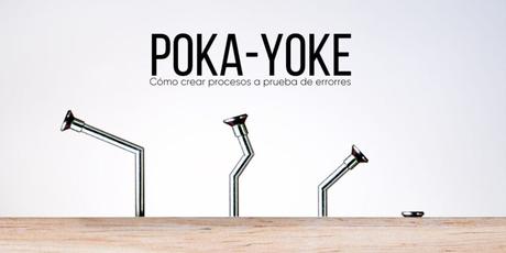 Qué es el método poka-yoke y cómo emplearlo
