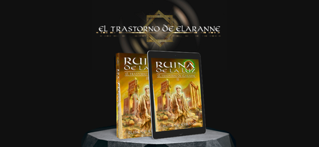 Ruina de la Luz. La continuación de la saga de Rubén H. Ernand.