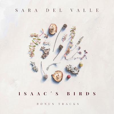 SARA DEL VALLE: 'ISAAC'S BIRDS'