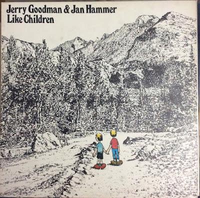 Jerry Goodman & Jan Hammer - Like Children (1974)