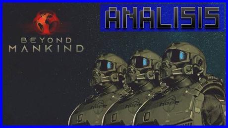 ANÁLISIS:  Beyond Mankind The Awakening
