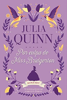 Reseña|| Por culpa de Miss Bridgerton- Julia Quinn