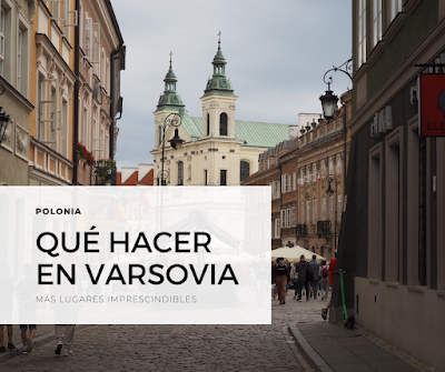 ¿Qué hacer en Varsovia?