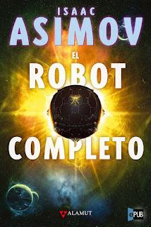 Cómo leer los libros de Los robots y La Fundación de Isaac Asimov