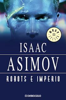 Cómo leer los libros de Los robots y La Fundación de Isaac Asimov