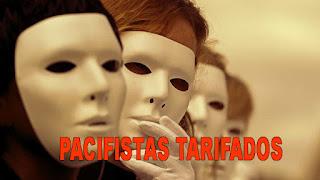 Pacifistas tarifados