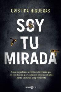 SOY TU MIRADA - CRISTINA HIGUERAS