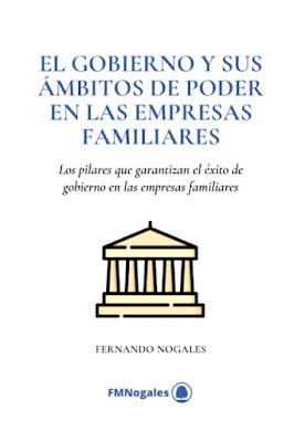 El gobierno y sus ámbitos de poder en las Empresas Familiares