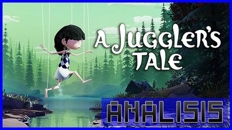 ANÁLISIS: A Juggler’s Tale