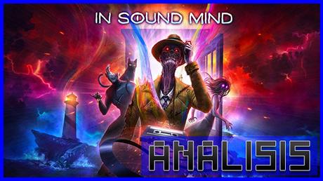 ANÁLISIS: In Sound Mind