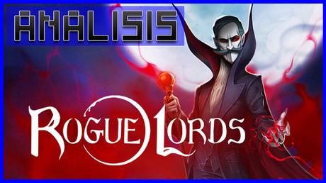 ANÁLISIS: Rogue Lords