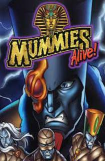 Mummies Alive/Momias Aquí para ver on-line (Y mas cosas)