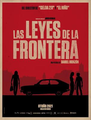 LEYES DE LA FRONTERA, LAS (España, 2021) Drama, Thriller, Policíaco, Social, Costumbrista