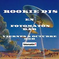 Rookie Djs en Fotomatón Bar