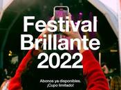 Festival Brillante 2022: fechas abonos venta