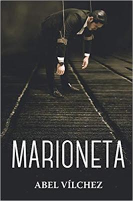 Reseña: Marioneta, Abel Vílchez (Editorial Letra Minúscula, 2021) Reseña: Marioneta, Abel Vílchez (Editorial Letra Minúscula, 2021)