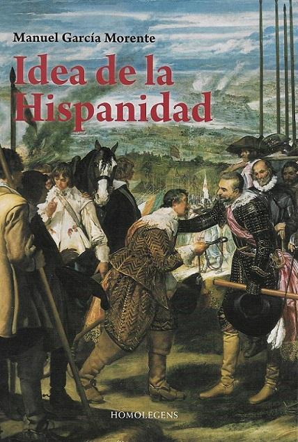 IDEA DE LA HISPANIDAD, POR MANUEL GARCÍA MORENTE