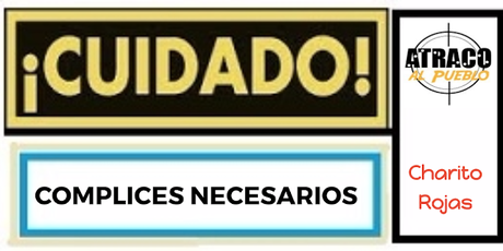 CÓMPLICES NECESARIOS