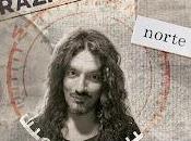 Razkin estrena Norte