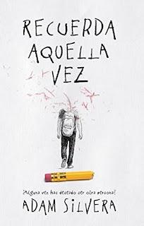 (Reseña) Recuerda Aquella Vez by Adam Silvera