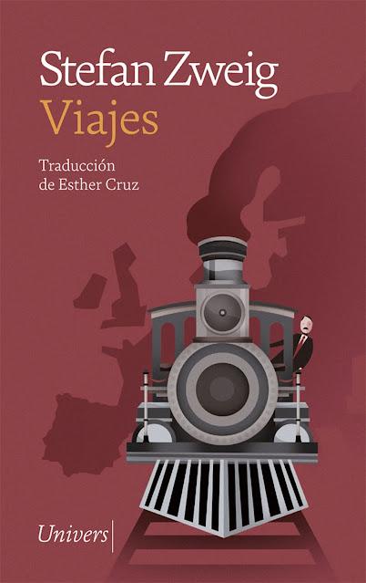 STEFAN ZWEIG, VIAJES: UNA NOSTÁLGICA MIRADA HACIA AQUELLO QUE YA NO EXISTE
