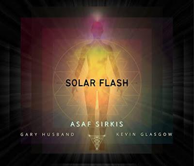 Asaf Sirkis-Solar Flash (Monjune Records, 2021) ASAF SIRKIS: Solar Flash