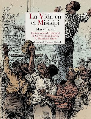 Mark Twain. La vida en el Misisipi