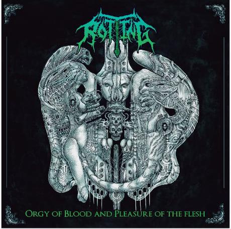 La furia contenida de Rotting expresada en Orgy of ‘Blood and Pleasure of the Flesh’