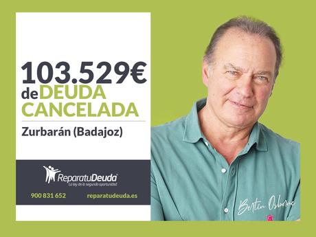 Repara tu Deuda Abogados cancela 103.529 € en Zurbarán (Badajoz) con la Ley de Segunda Oportunidad