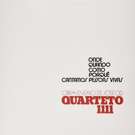 Quarteto 1111 - Onde, Quando, Como, Porquê, Cantamos Pessoas Vivas (1972)
