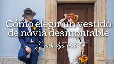 Cómo elegir un vestido de novia desmontable