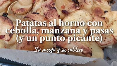 Patatas al horno con cebolla, manzana y pasas (y un punto picante)