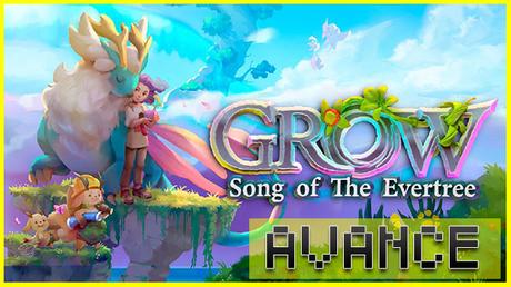 AVANCE: Grow Song of the Evertree