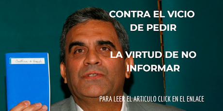 CONTRA EL VICIO DE PEDIR LA VIRTUD DE NO INFORMAR