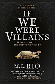 If we were villains (Todos somos villanos), M.L. Rio