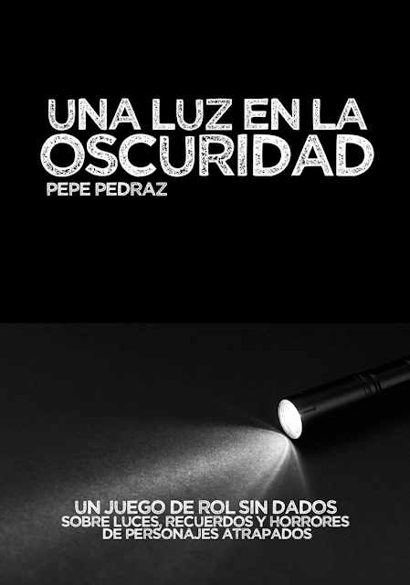 Una Luz en la Oscuridad, de Pepe Pedraz (JdR) para todos