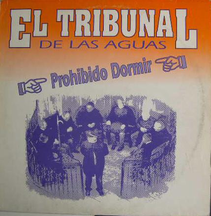 EL TRIBUNAL DE LAS AGUAS - PROHIBIDO DORMIR (1992)