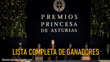 LISTA COMPLETA DE GANADORES DE LOS PREMIOS PRINCESA DE ASTURIAS 2021