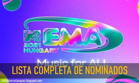 LISTA COMPLETA DE NOMINADOS A LOS MTV EMA 2021