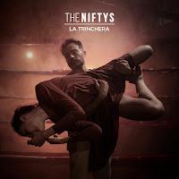 The Niftys estrenan La Trinchera