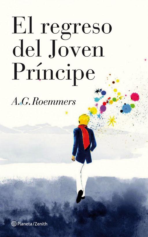 “El regreso del joven príncipe”, de Alejandro Roemmers