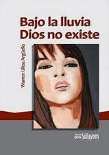 Bajo la lluviaDios no existe...