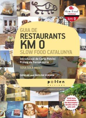 Guia Restaurantes Km 0 ( Slow Food Catalunya )
