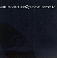 Discos: White light/ white heat (The Velvet Underground, 1968)