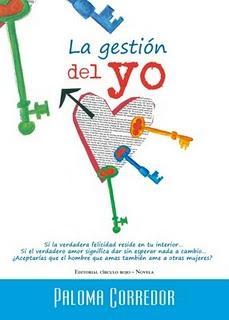 La gestión del yo, novela de amor en tiempos de autoayuda La gestión del yo, novela de amor en tiempos de autoayuda