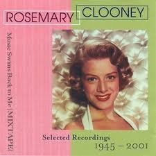 Rosemary Clooney Selected recordings 1945-2001