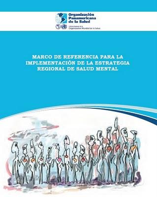 Marco de Referencia para la implementación de la estrategia regional de Salud Mental - OPS