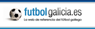 FUTBOLGALICIA.ES AÑADE LAS CATEGORÍAS DE PREFERENTE GALLEGA: INFORMACIÓN SOBRE LA WEB