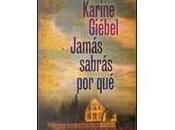 Jamás sabrás porqué. Karine Giebel