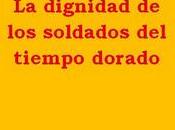 dignidad soldados tiempo dorado" llega descargas bubok.es